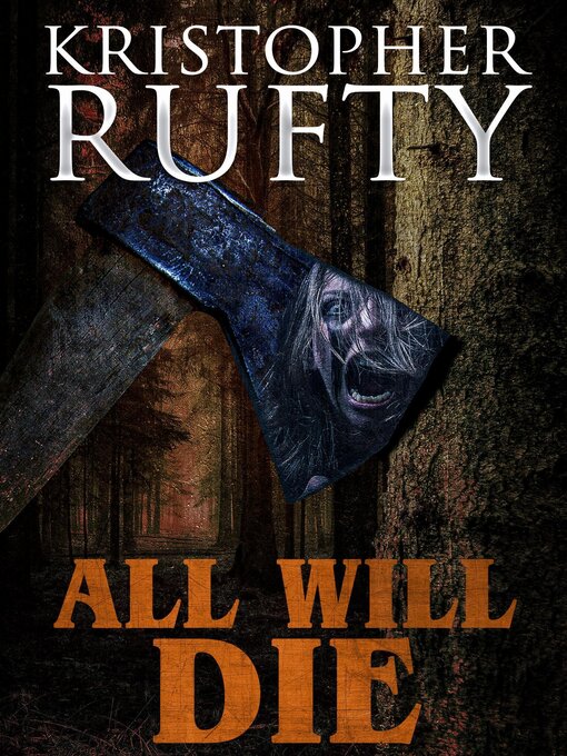 Title details for All Will Die by Kristopher Rufty - Available